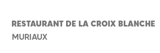Restaurant de la Croix Blanche